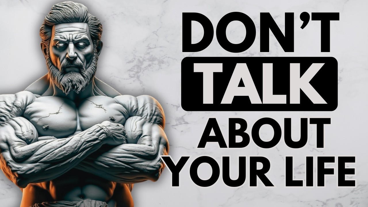 7 Things You Should Never Tell Anyone | Stoicism | Stoic Wisdom