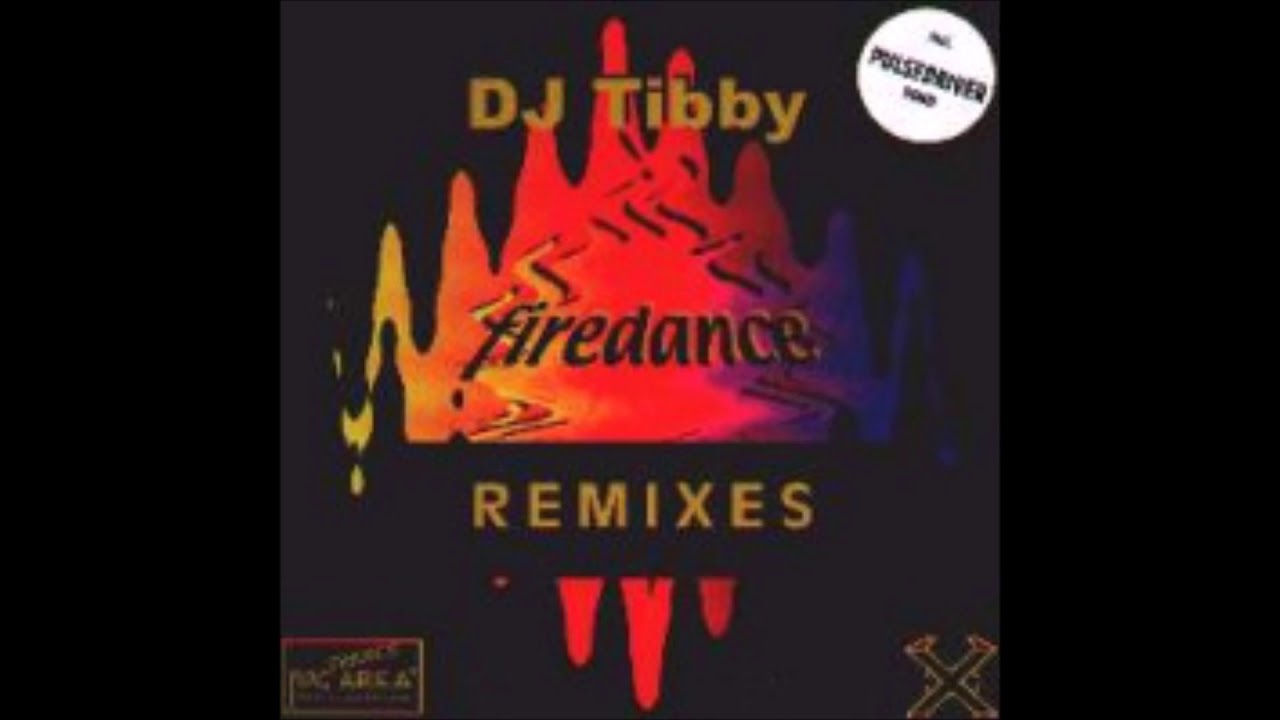 DJ Tibby - Firedance (Pulsedriver Remix) (1999)