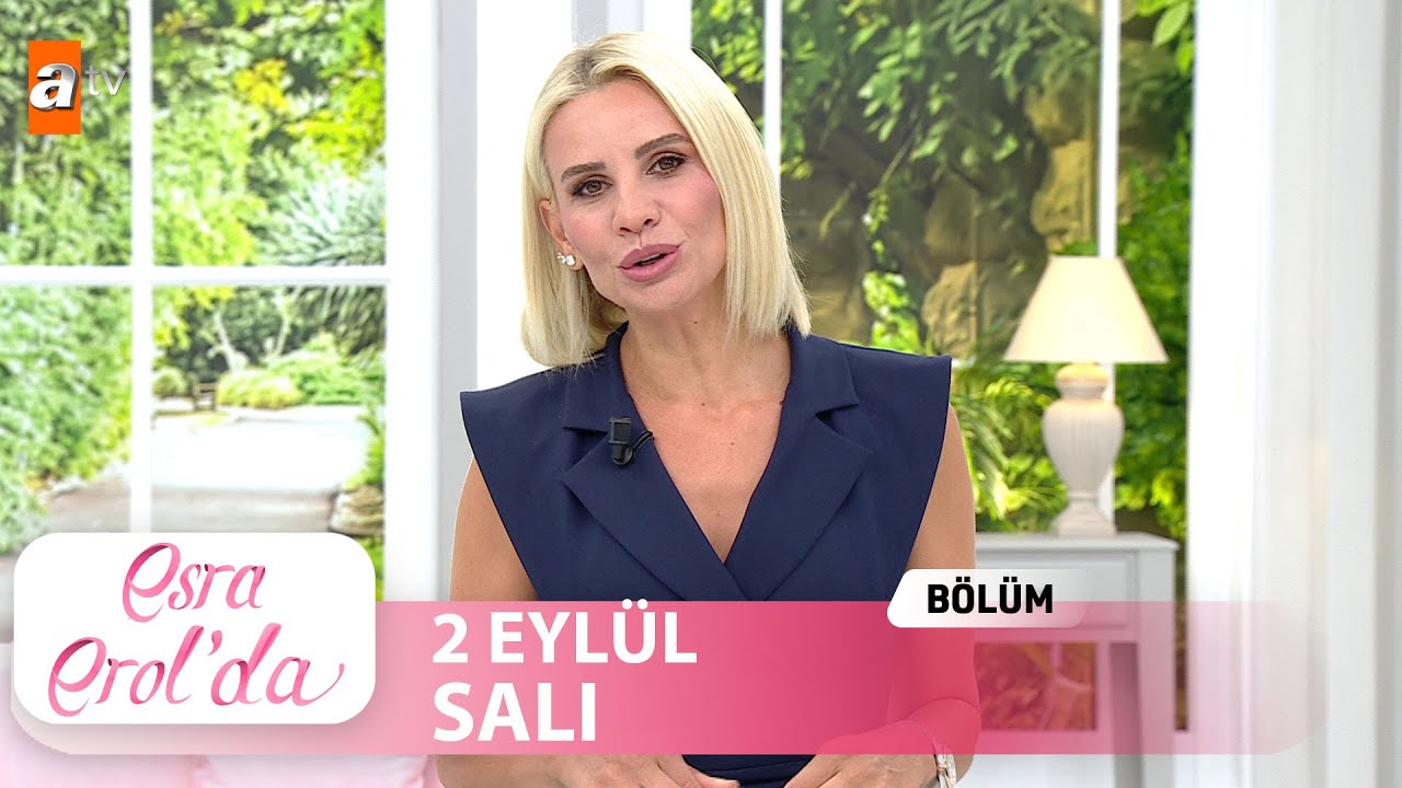 Esra Erol'da 2 Eylül 2025 | Tek Parça