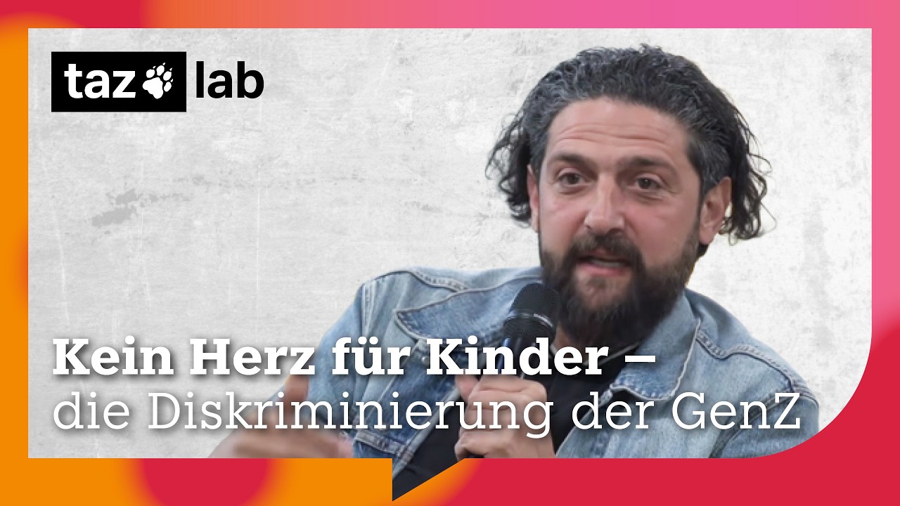taz lab 2025: Kein Herz für Kinder - die Diskriminierung der GenZ mit Aladin El-Mafaalani