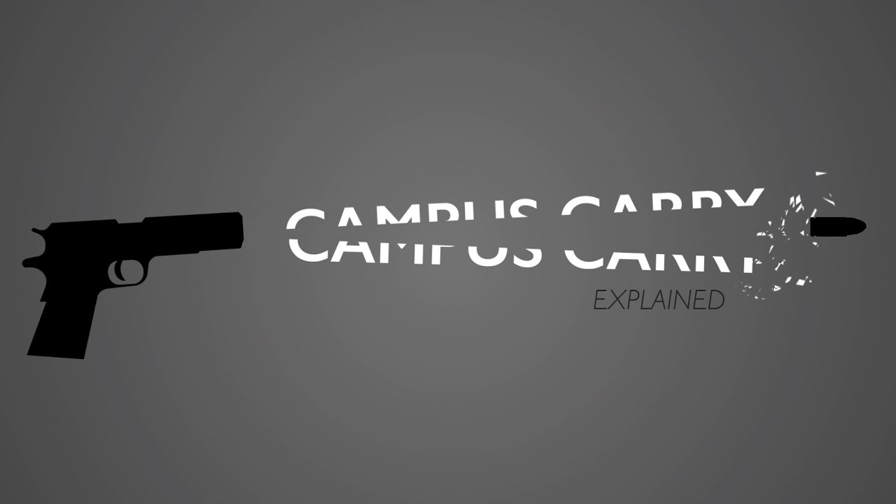 Campus Carry Explained