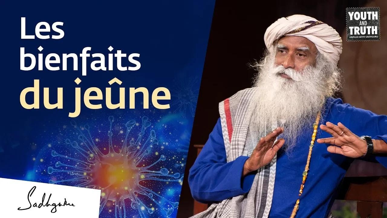 Les bienfaits du jeûne | Sadhguru Français