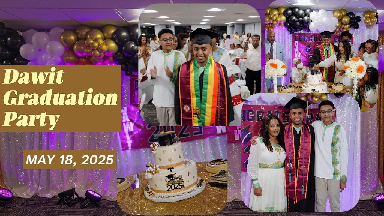 Ethiopian Best Graduation Party 2 ,Virginia May 18,2025 Graduation .