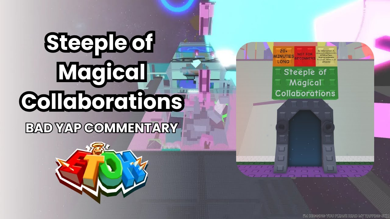 Roblox EToH - Steeple of Magical Collaborations (SoMC) Text Commentary
