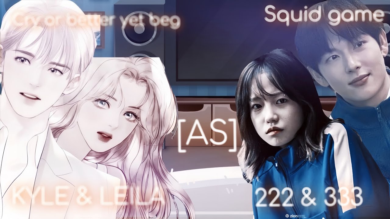 REACT CRY OR BETTER YET BEG TO SQUID GAME, Leila-Kim Joon-hee; Kyle- Myung Gi; [ENG] [RUSS]