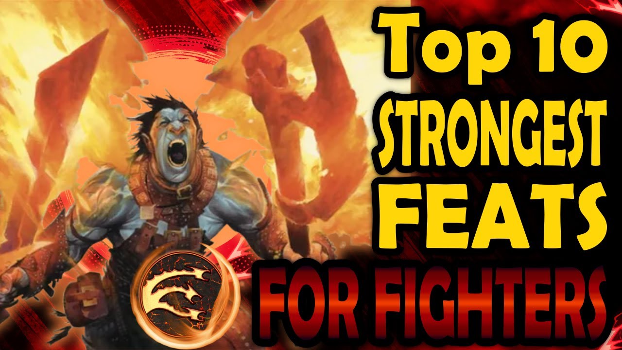 Top 10 Feats for Fighters