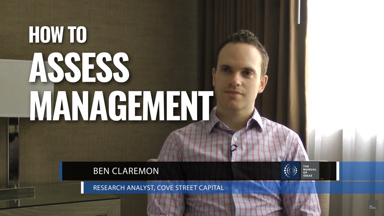 Ben Claremon on Assessing Management