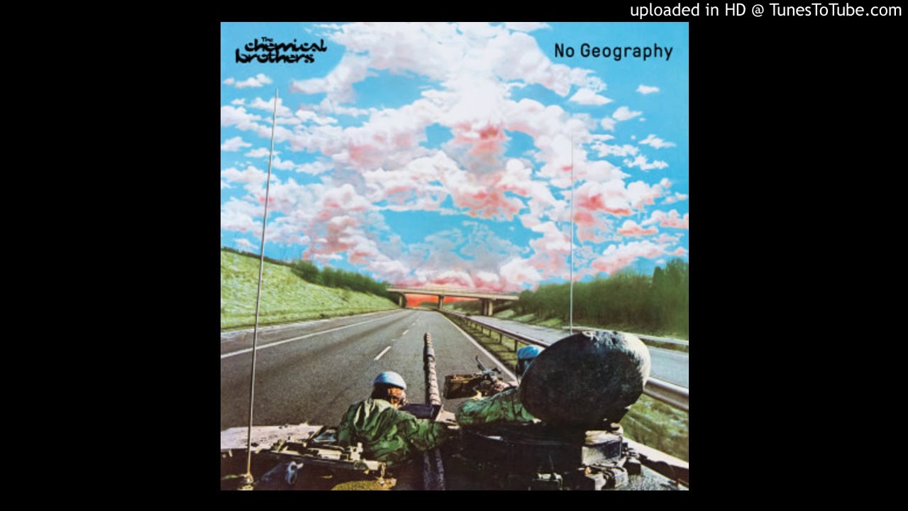 The Chemical Brothers  -  Eve Of Destruction (No Geography 2019)