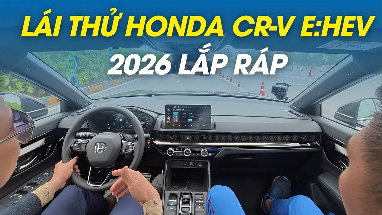 Lái thử Honda CR-V e:HEV 2026 lắp ráp tại Việt Nam: Những ấn tượng ban đầu! |Autodaily.vn