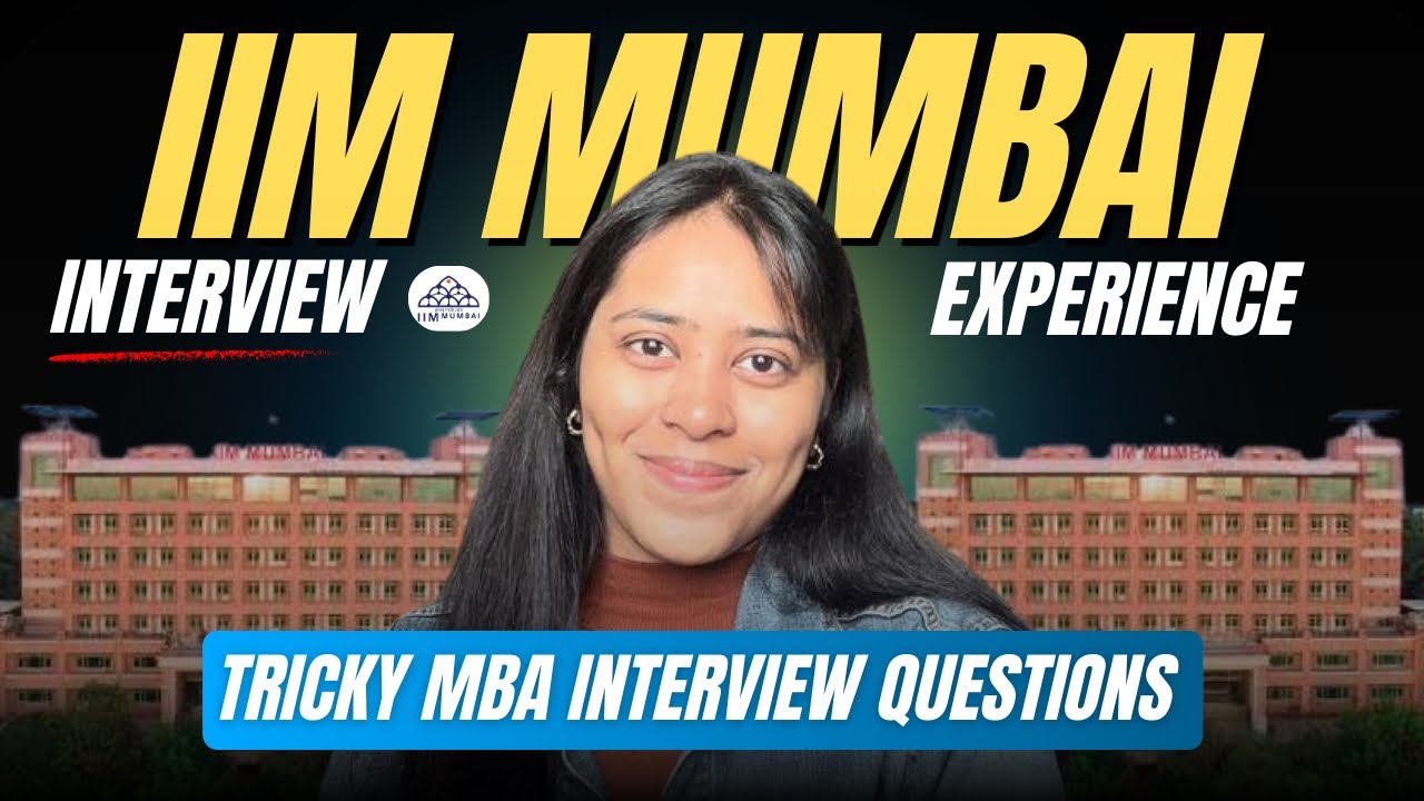 IIM Mumbai Most Tricky MBA Interview Questions I Was Asked 