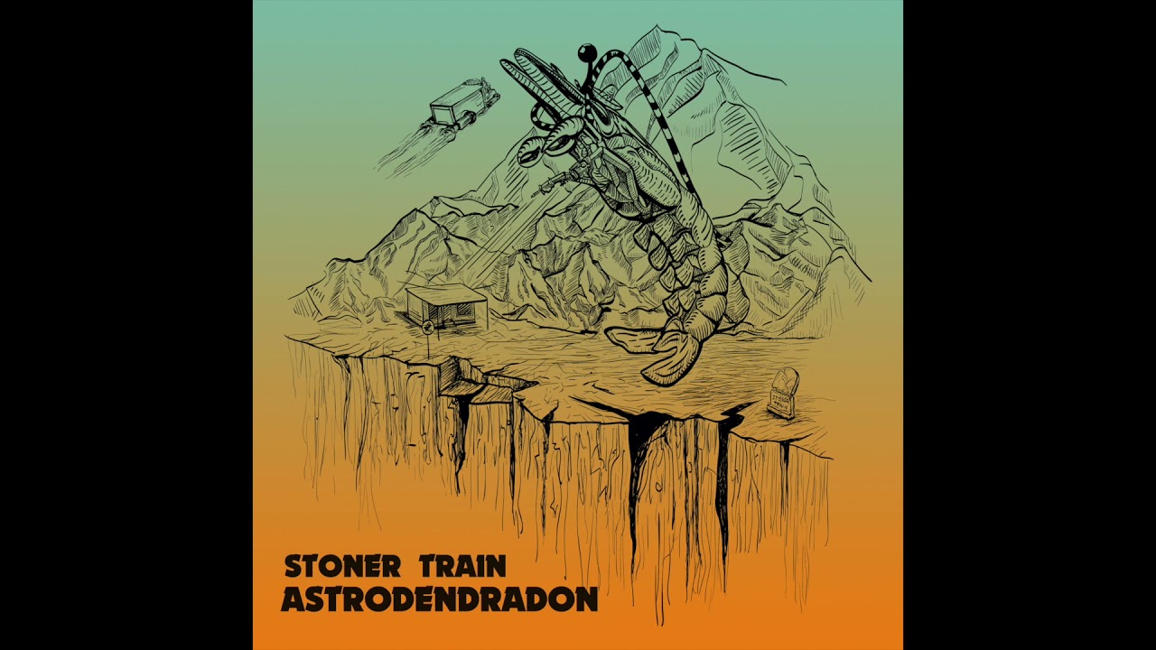 Stoner Train - Astrodendradon (unreleased, 2021)