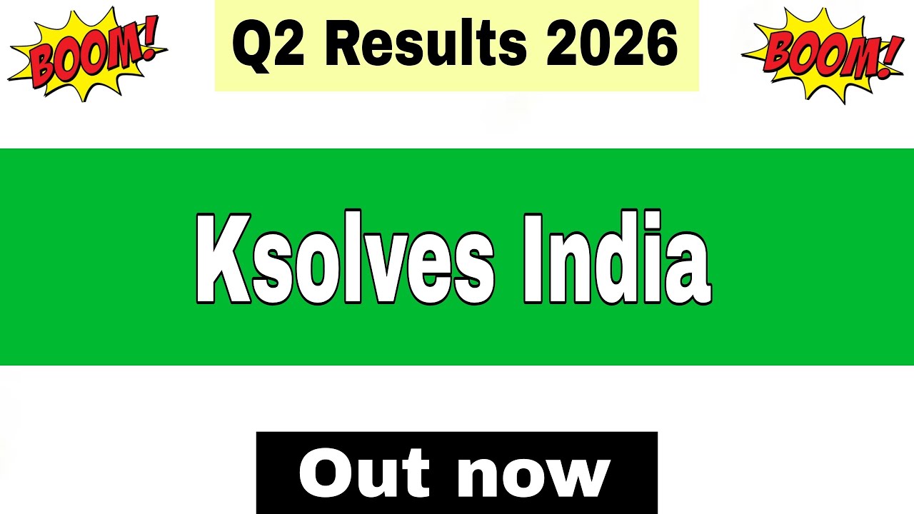 Ksolves Q2 Results 2026 | Ksolves Results Today | Ksolves Share Latest News | Ksolves latest news 