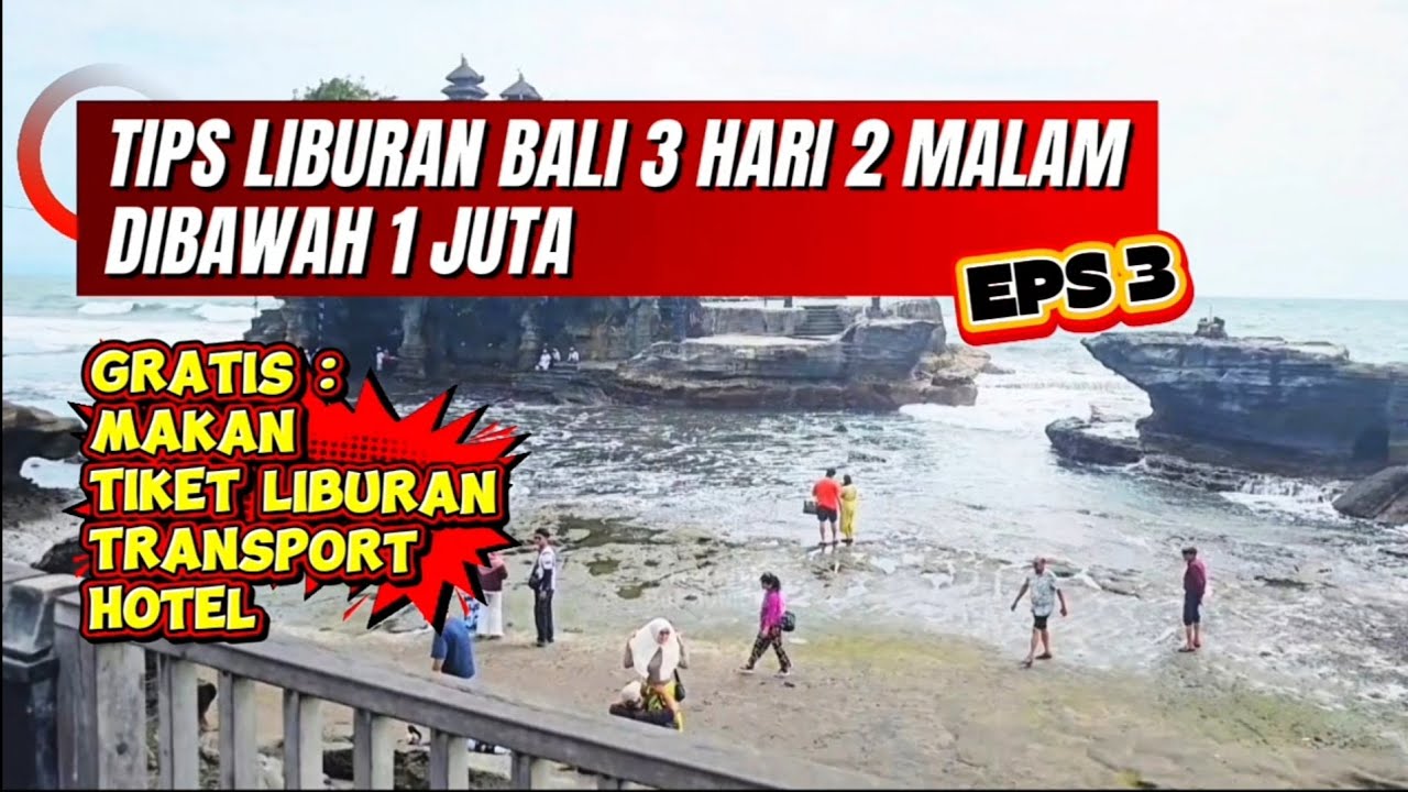 TIPS LIBURAN BALI HEMAT 3 HARI 2 MALAM