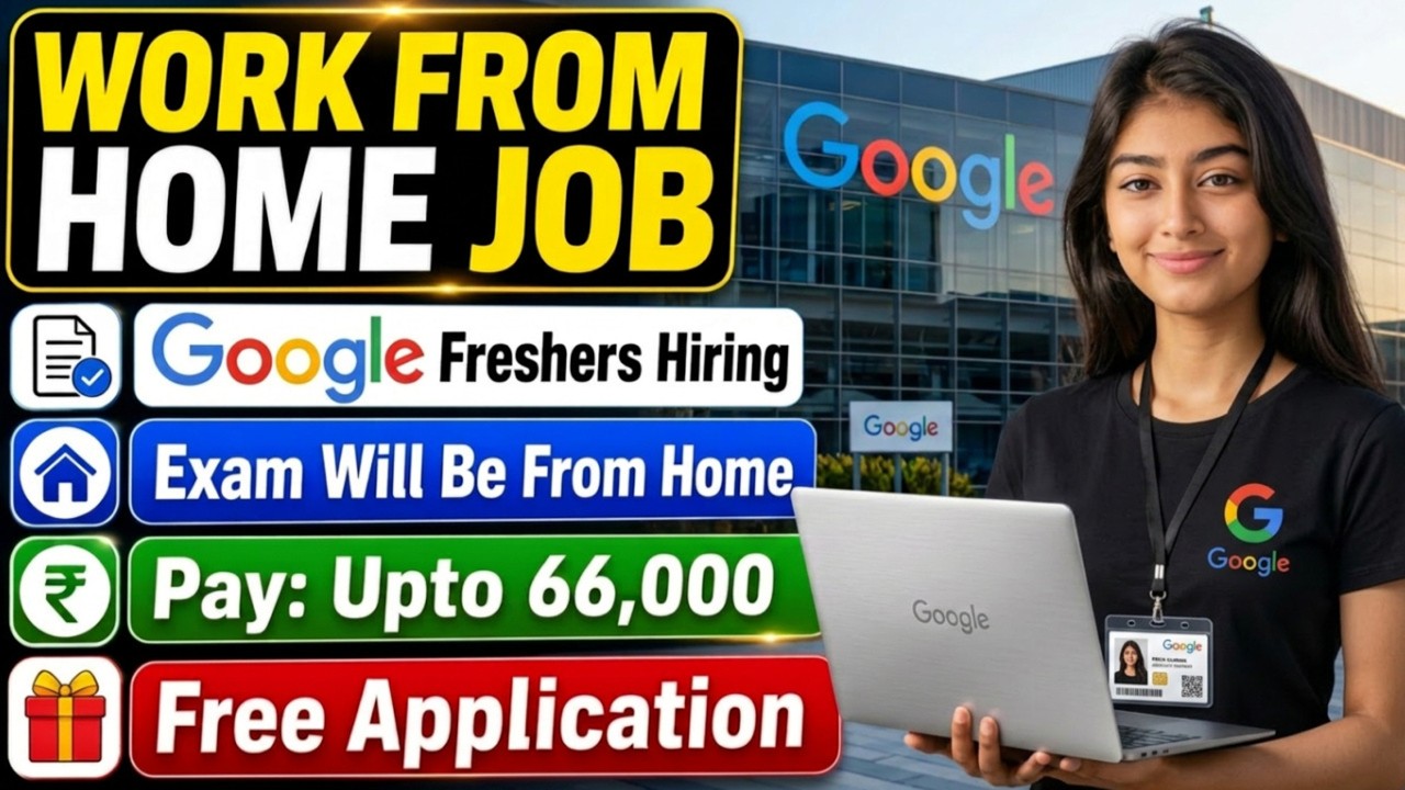 Google Work From Home Hiring 2026 | New Vacancy  for Freshers | Any Graduate Can Apply