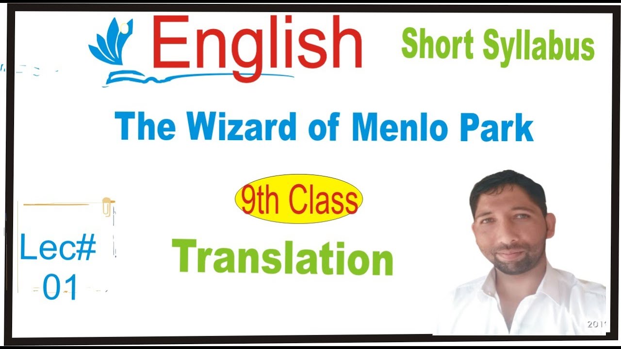 Unit 6 The Wizard of Menlo Park Unit 6 #Translation# Q/A 9th class English  Ajk Board