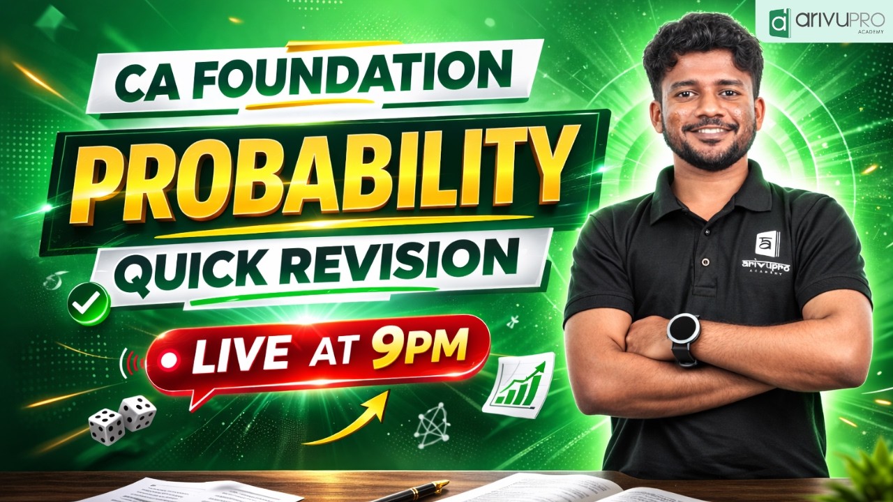 LIVE 🔴 Probability Quick Revision | CA Foundation Quantitative Aptitude | By Nithin | ArivuPro