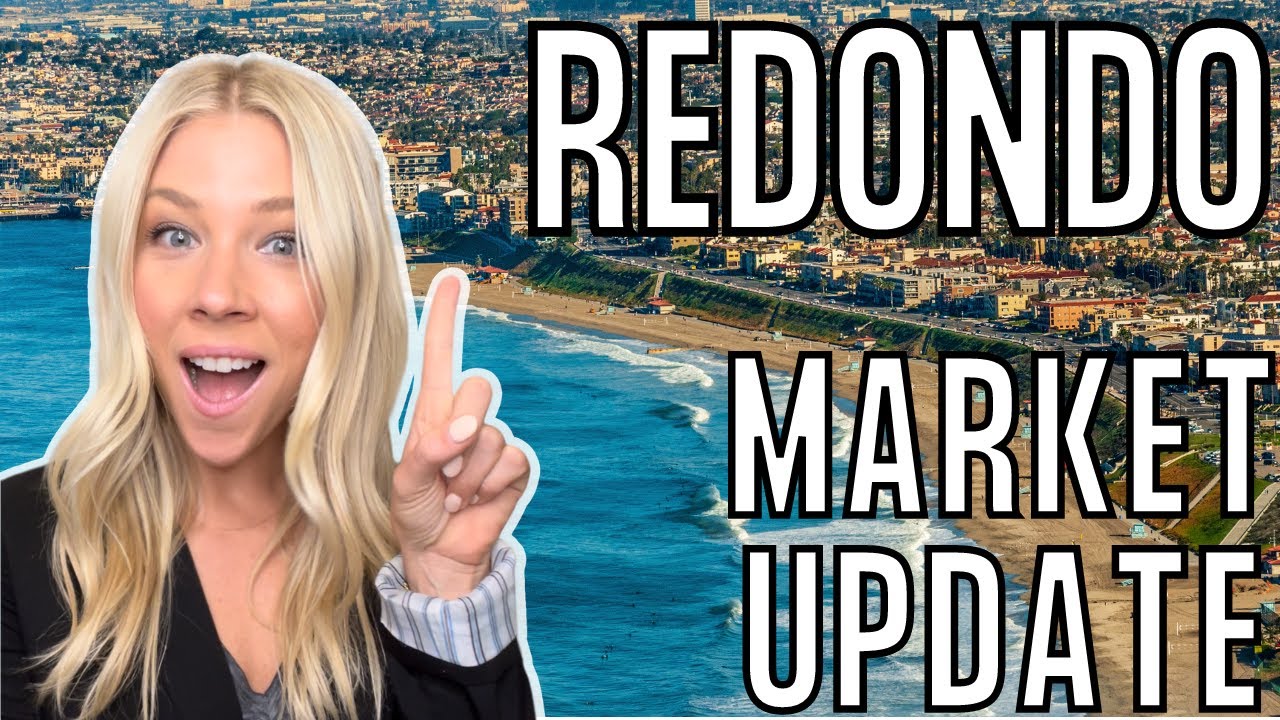 July Housing Market Update 2022 | Redondo Beach, CA | South Bay Los Angeles CA