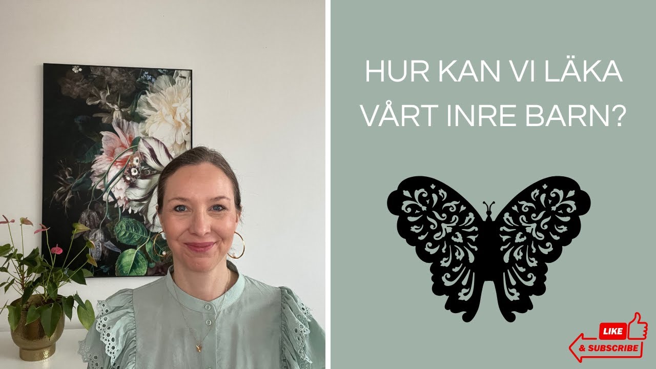 Hur kan vi läka vårt inre barn