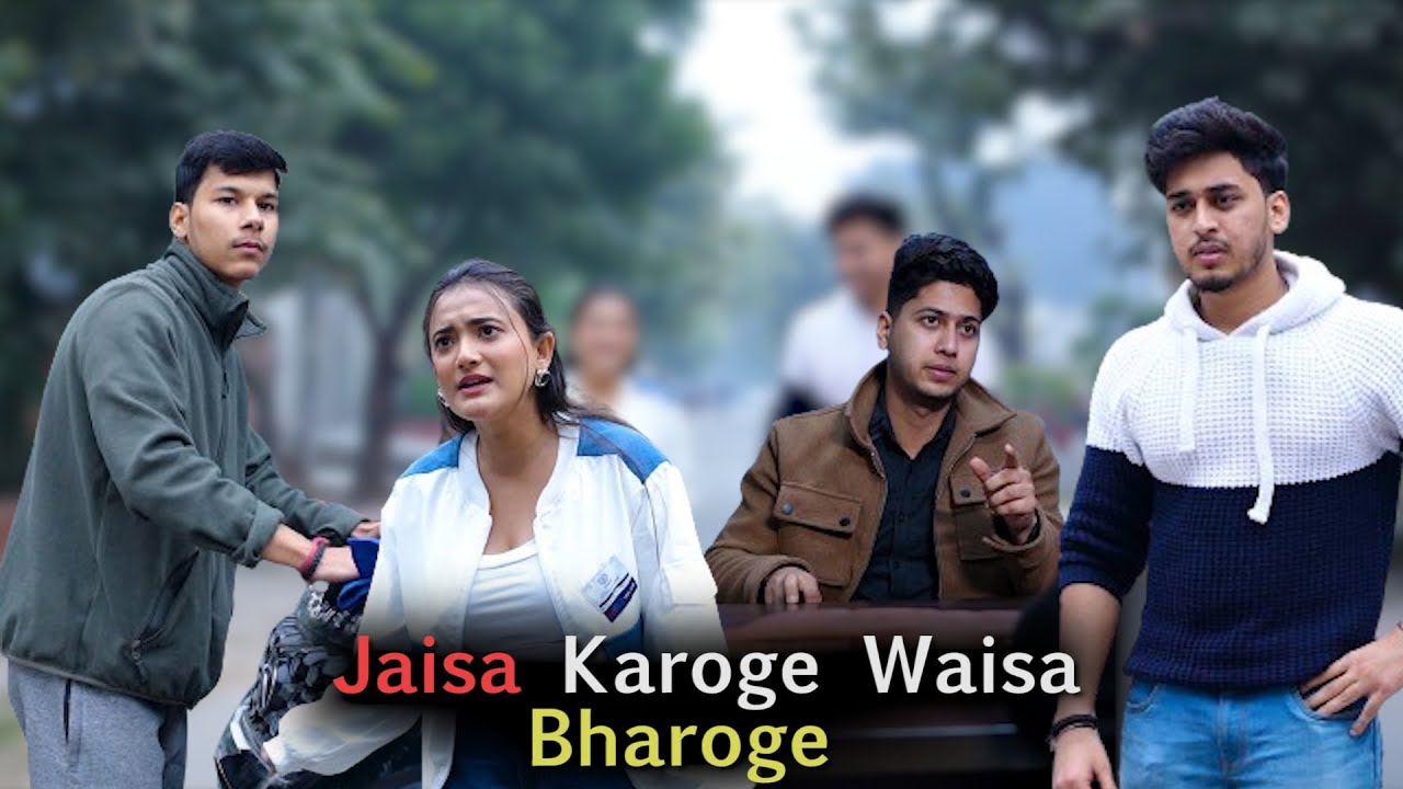 Jaisa Karoge Waisa Bharoge