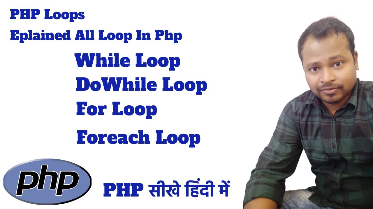 PHP Loops | while loop | do while loop | for loop | foreach loop | in PHP Hindi | All Loop In Php
