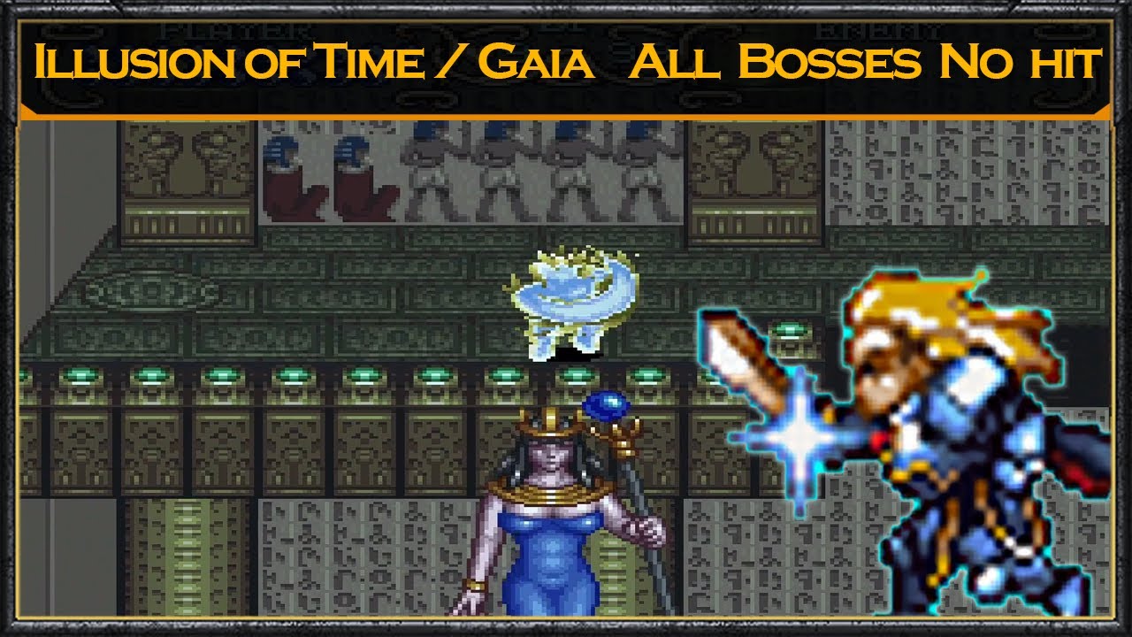 illusion of Time / Gaia All Bosses No Hit | SephVII
