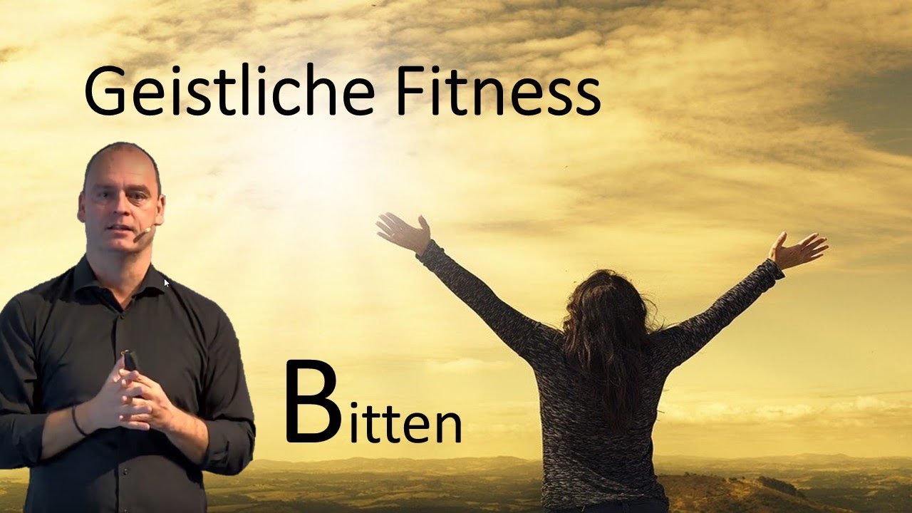 GEISTLICHE FITNESS - BITTEN  |  MICHAEL GROSSKLAUS