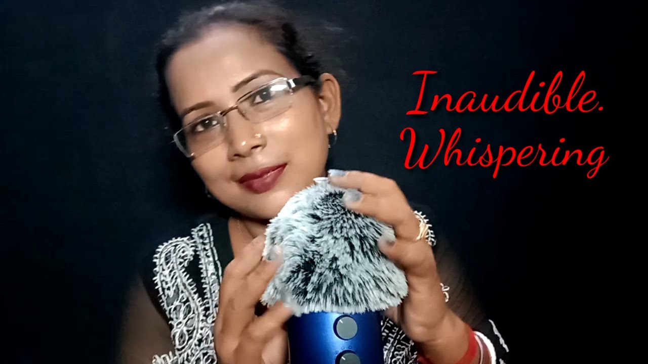 ASMR  -  INAUDIBLE  WHISPERING ||