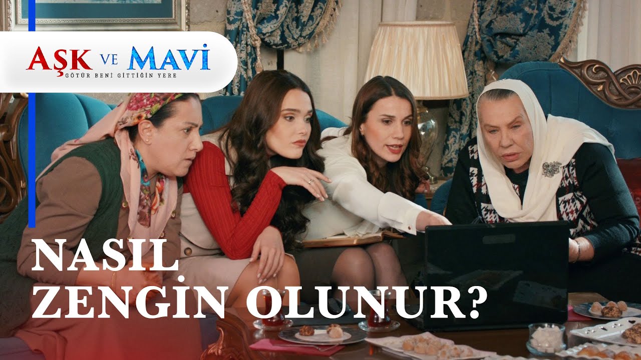 Nasıl zengin olunur?😅 - Aşk ve Mavi 19.Bölüm