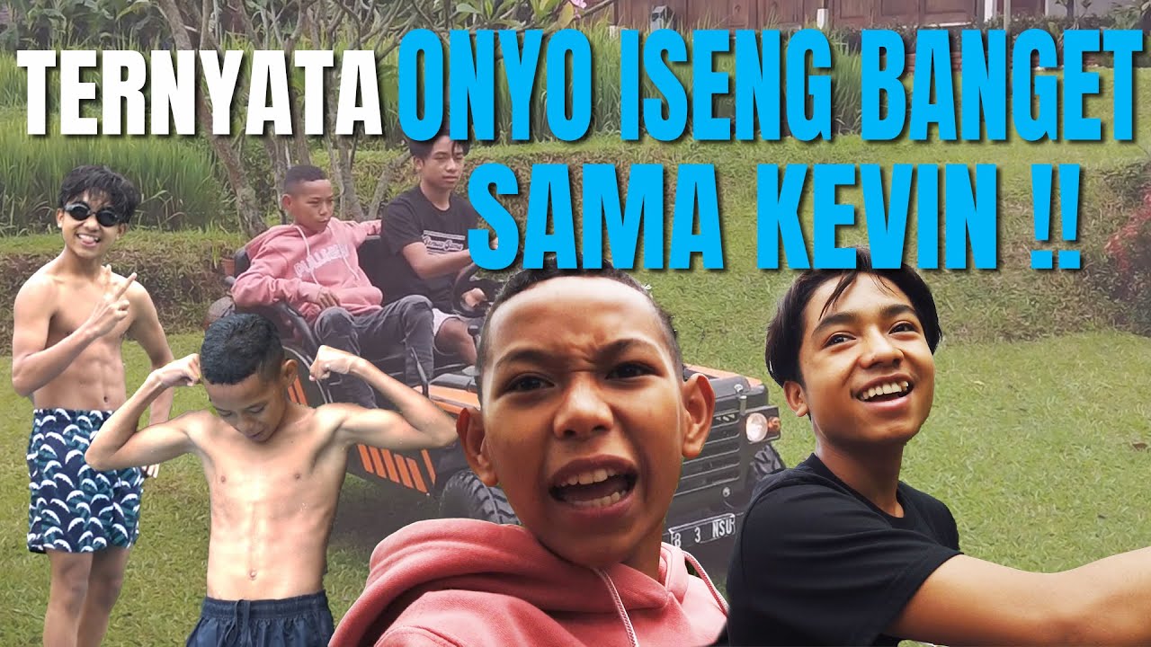 The Onsu Family - KETAUAN!! Ternyata Onyo iseng banget sama Kevin!!