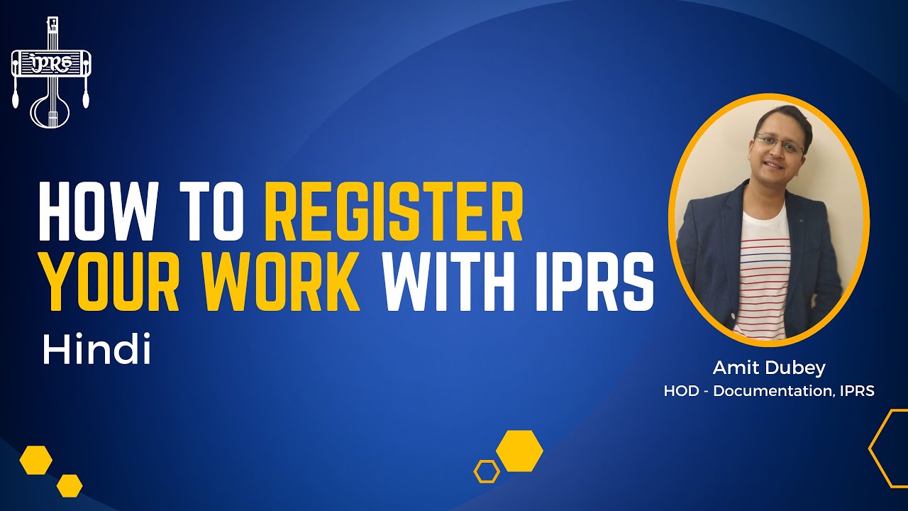 How to Register Your Work/Songs with IPRS | IPRS Documentation Head Amit Dubey | In Hindi