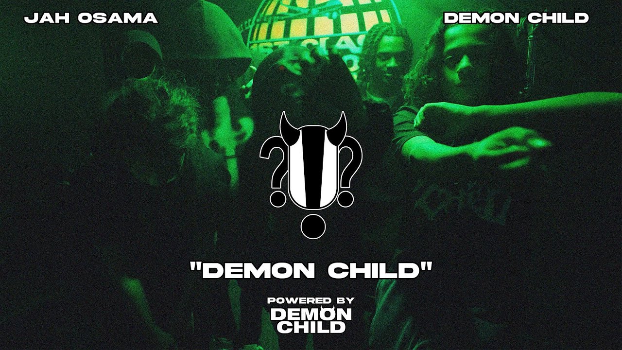 Jah Osama x Demon Child- 