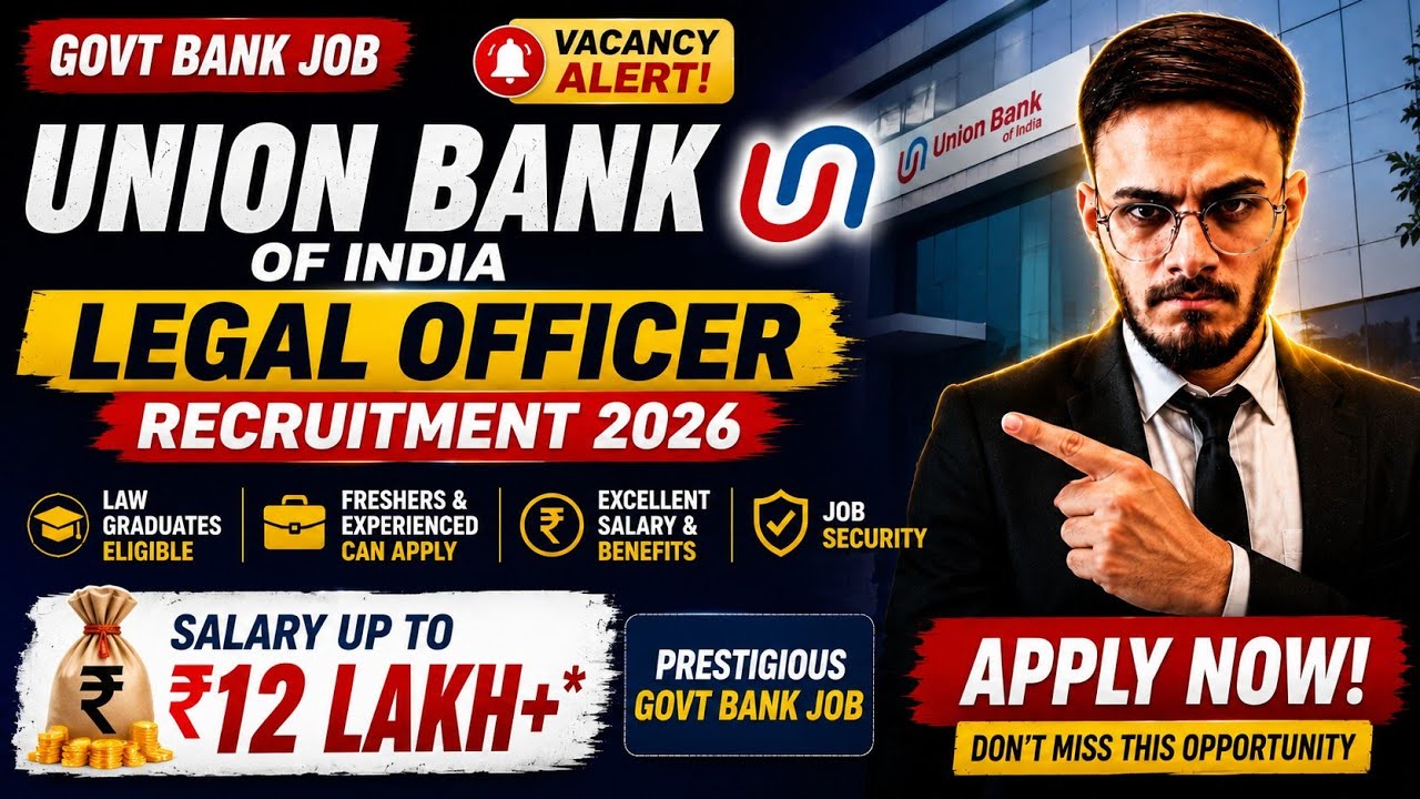 Union Bank of India Legal Vacancy 2026 | Freshers & Advocates Eligible | Apply Now!