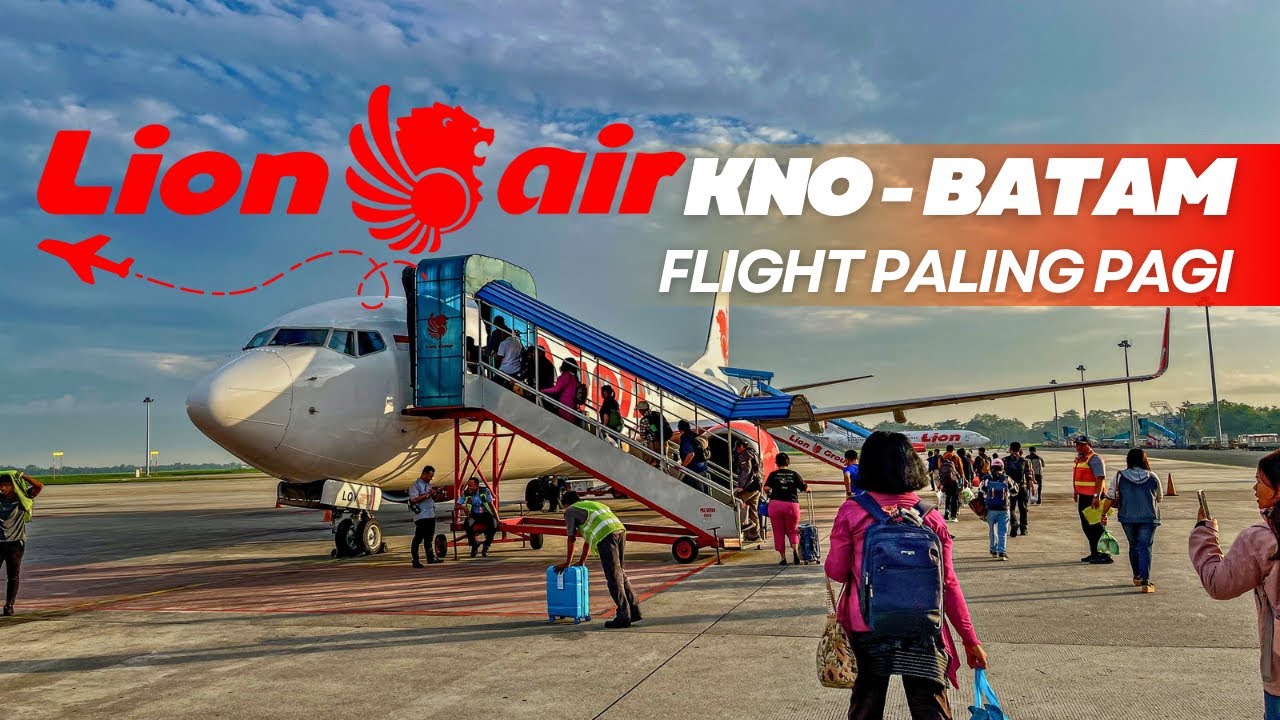 TERBANG PALING PAGI KE BATAM DARI KUALANAMU