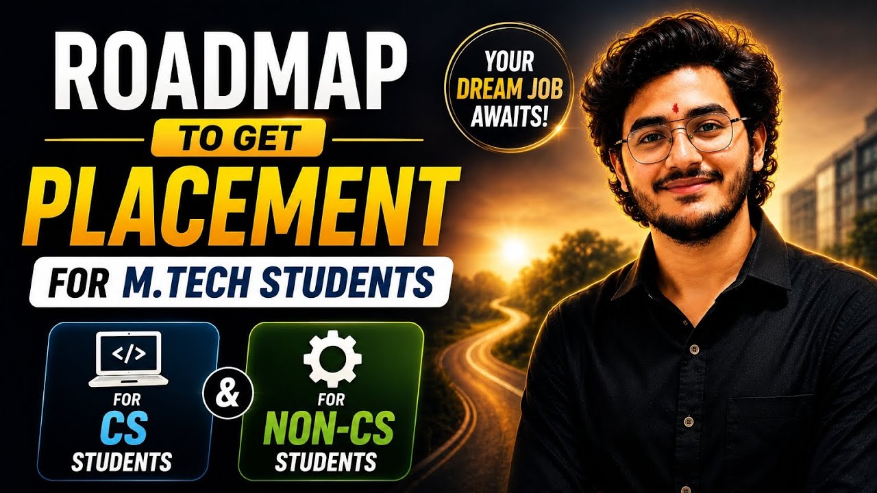 M.Tech Placement Roadmap 2025 | CS & Non-CS Students (Complete Guide)