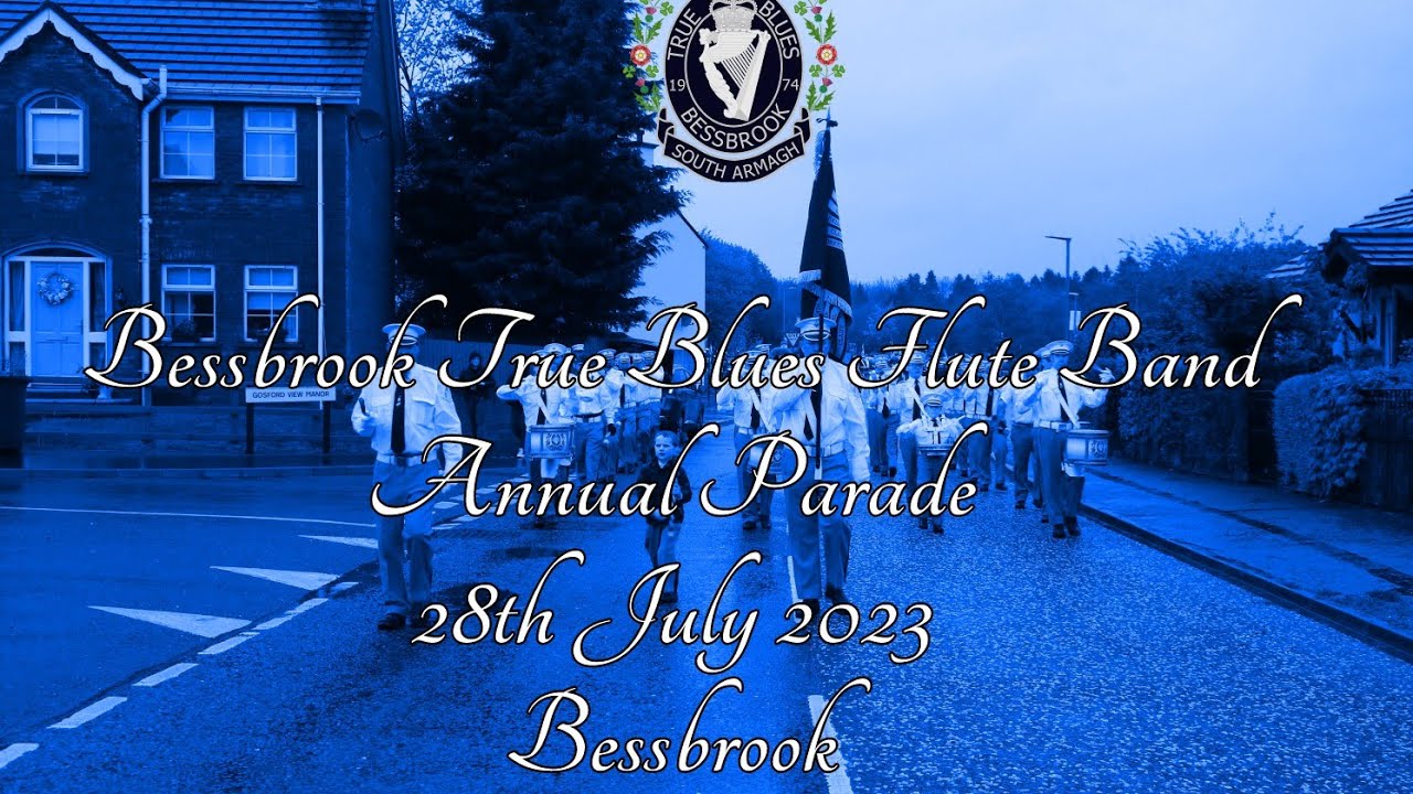 Bessbrook True Blues Flute Band (Full Parade) 28/07/23