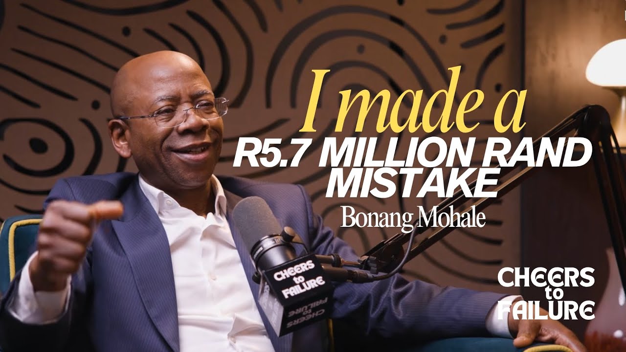 I Made a R5.7 Million Mistake - It Taught Me More Than Any MBA | Bonang Mohale
