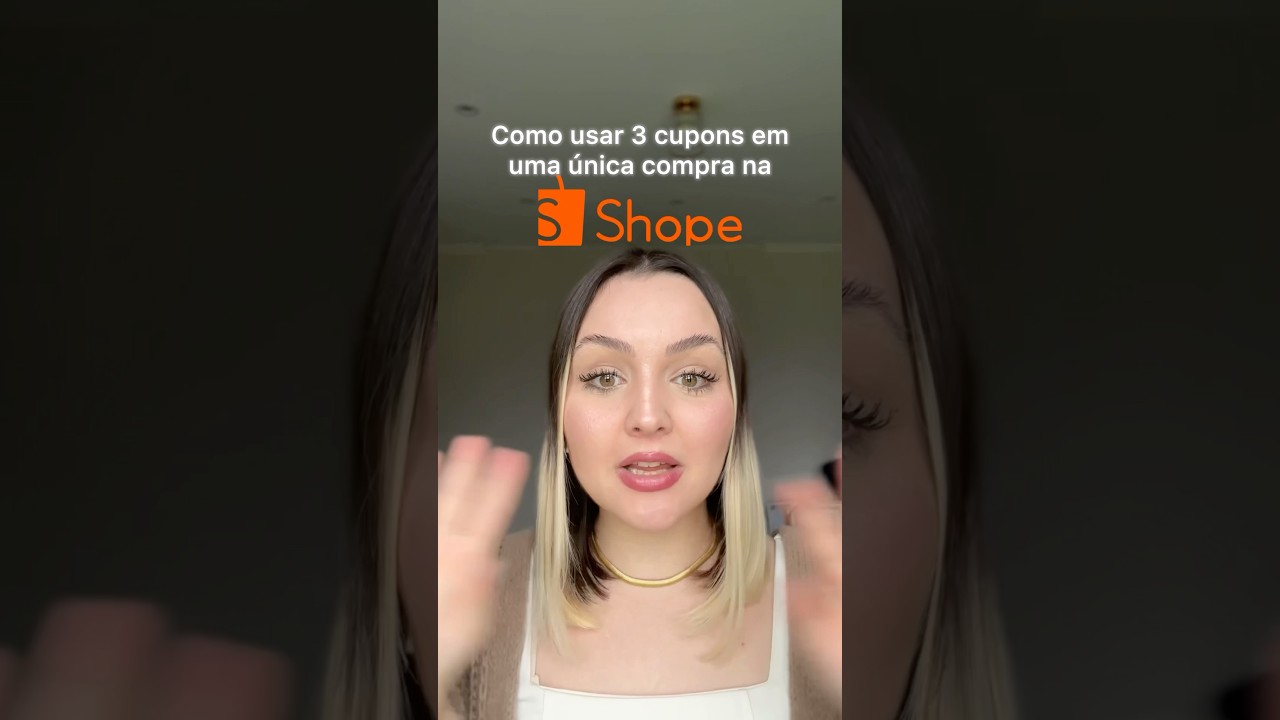Como usar 3 cupons ao mesmo tempo nas compras da SHOPEE? 