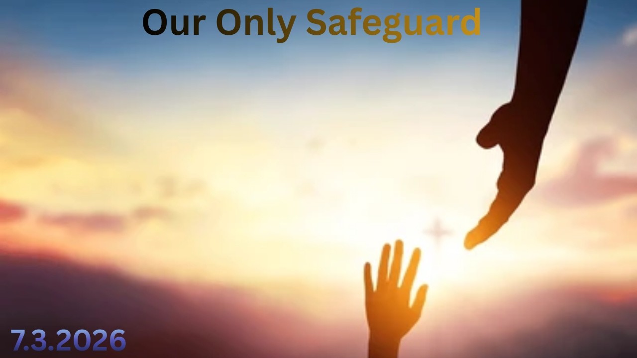 Kingstanding SDA Church | Divine Service | Our Only Safeguard