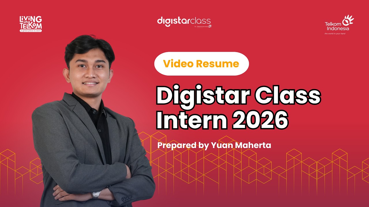 Video Resume Digistar Internship Telkom 2026 – Business Development | Yuan Maherta