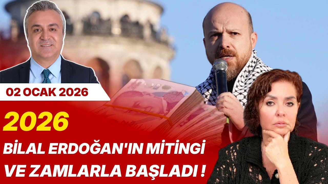 2026 BİLAL ERDOĞAN'IN MİTİNGİ VE ZAMLARLA BAŞLADI ! | Özlem Gürses