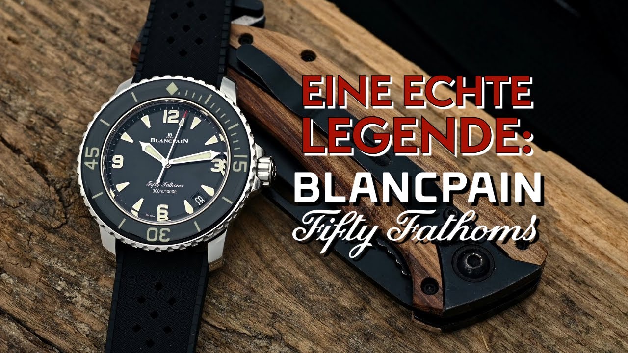 Die wahre Ikone der Taucheruhren? Blancpain Fifty Fathoms Review! (42 mm)
