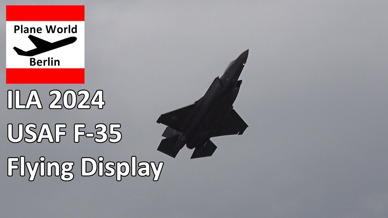 ILA 2024: F-35 Action US Air Force Lockheed Martin Flying Display // 5th Generation Fighter Jet