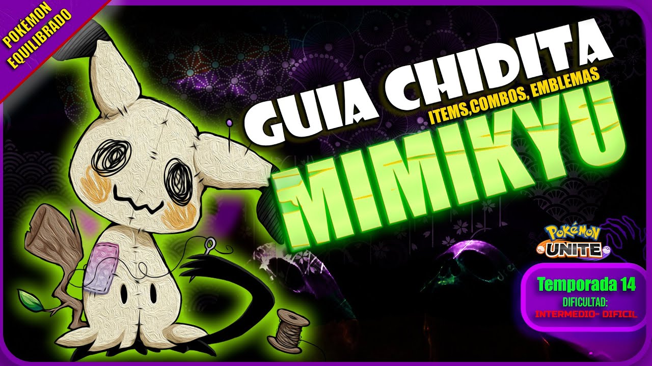 👻 MIMIKYU - Todo lo que debes saber para usarlo y enfrentarlo | Combos y Builds | POKEMON UNITE 👻