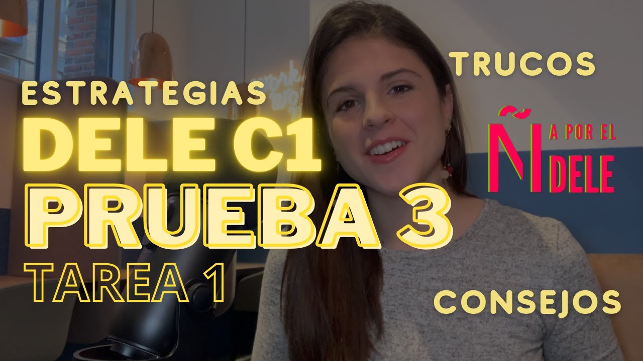 DELE C1 - Prueba 3 - Tarea 1 / Comprensión Auditiva y Expresión Escrita