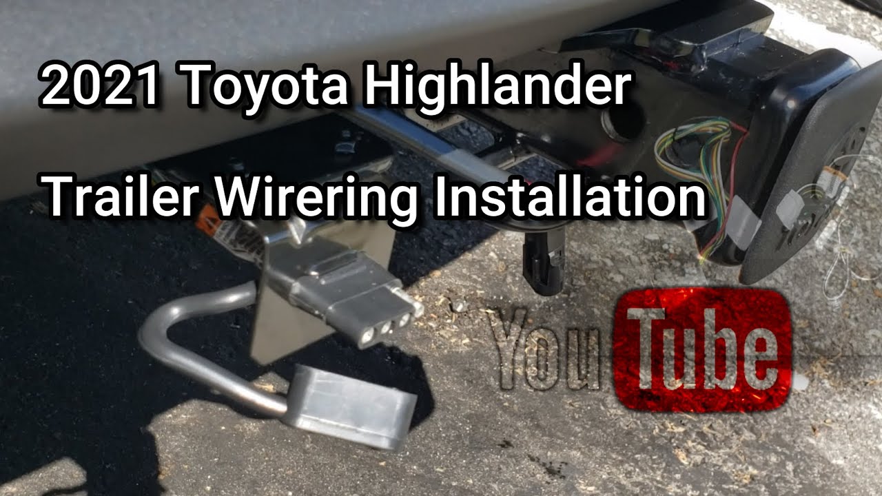 2021 Toyota Highlander XLE Trailer Hintch Wireing Kit Installation