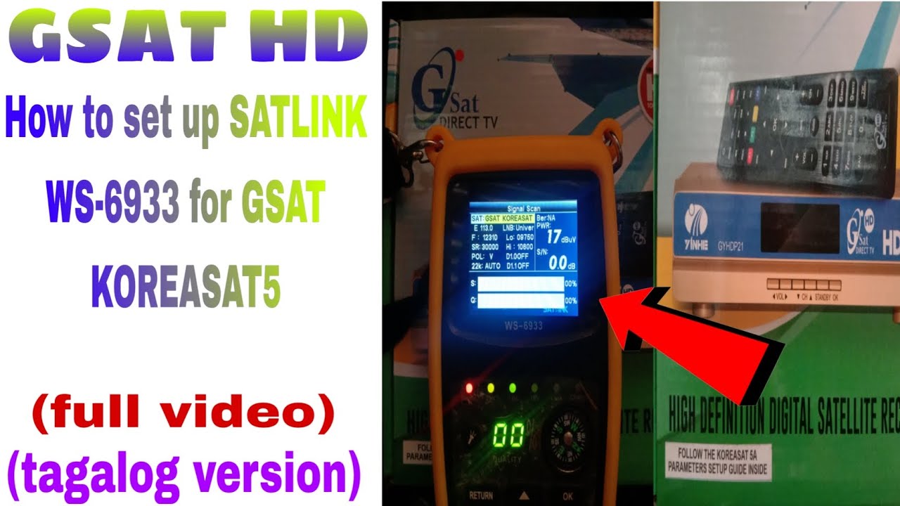 GSAT HD KOREASAT 5A PARAMETERS SET UP PARA SA WS-6933 SATLINK FINDER (tagalog version)
