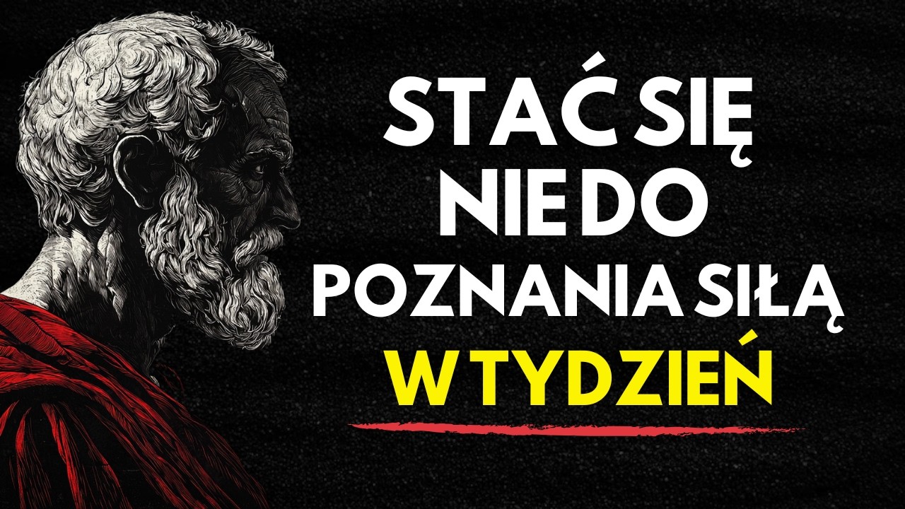 STAŃ SIĘ NIE DO POZNANIA I ZMIEŃ SWOJE ŻYCIE W TYDZIEŃ | FILOZOFIA STOICKA