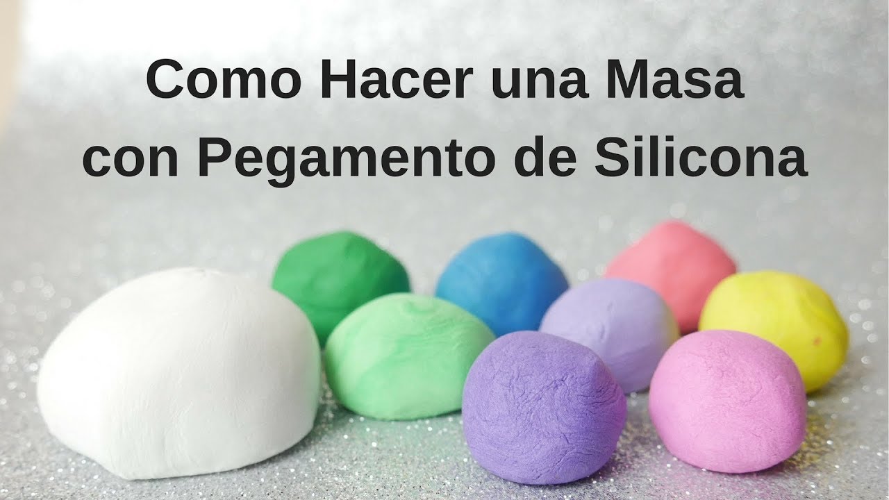 Como Hacer una Masa con Pegamento de Silicona