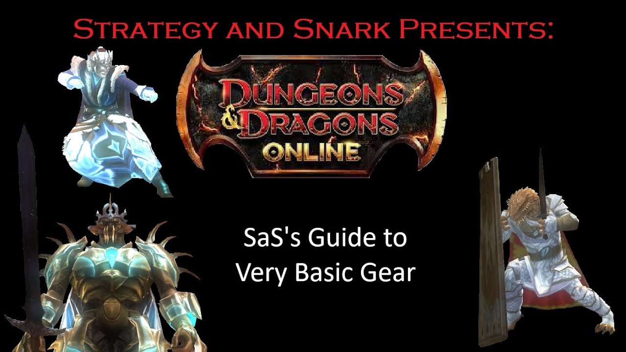 SaS's Guide to Very Basic Gear in Dungeons and Dragons Online