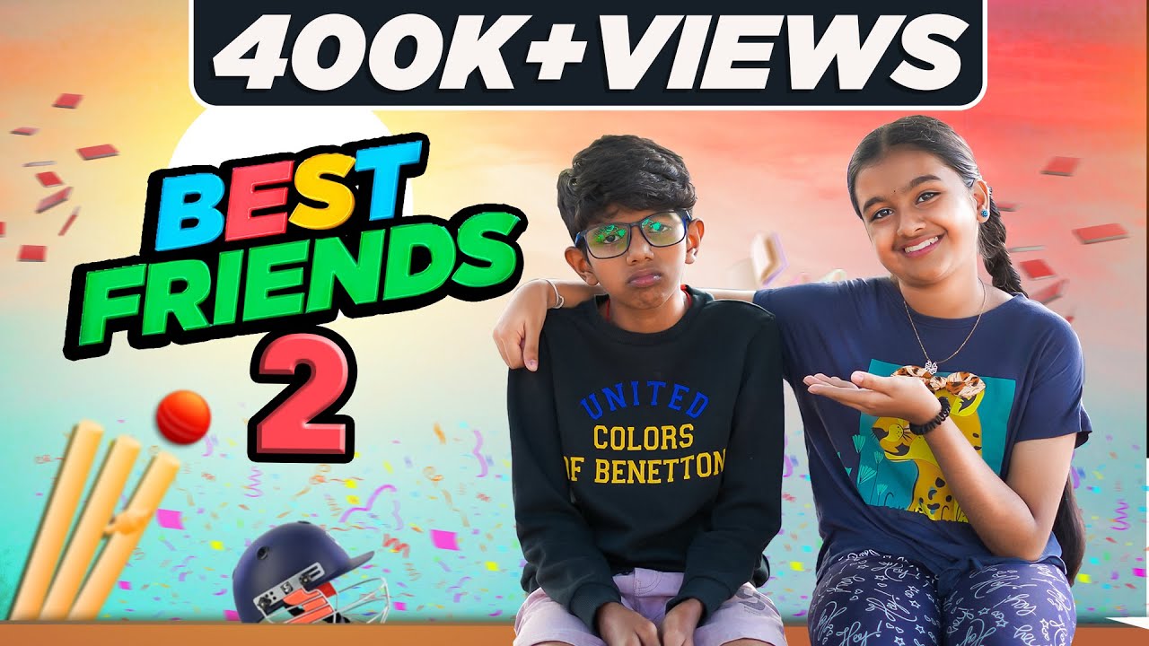 Best Friends | Part- 2 | EMI